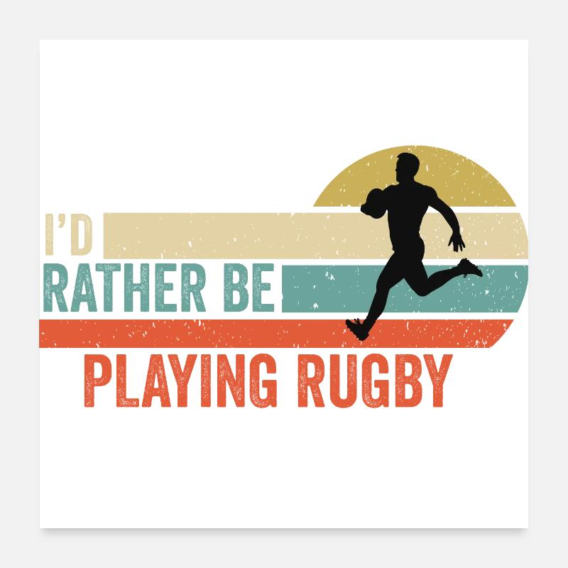 Rugby - I'd rather be playing rugby Gift Idea Poster 24" x 24" (60x60 cm)