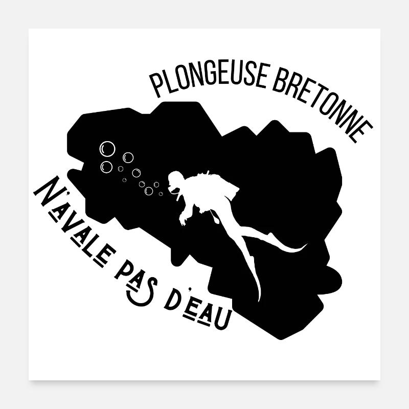 Plongeuse bretonne n’avale pas d’eau Poster 60 x 60 cm