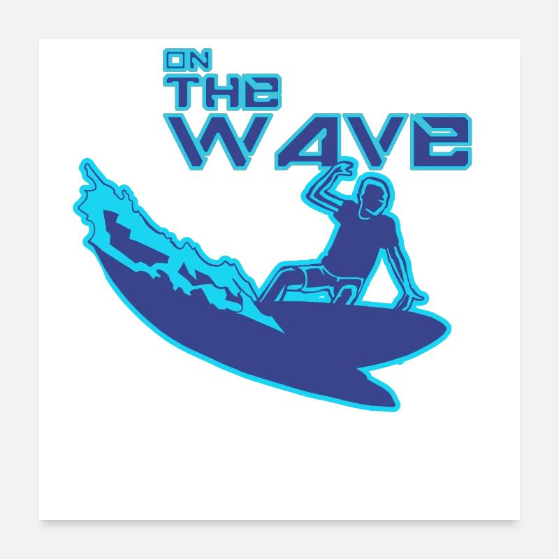 On the wave Poster 24" x 24" (60x60 cm)