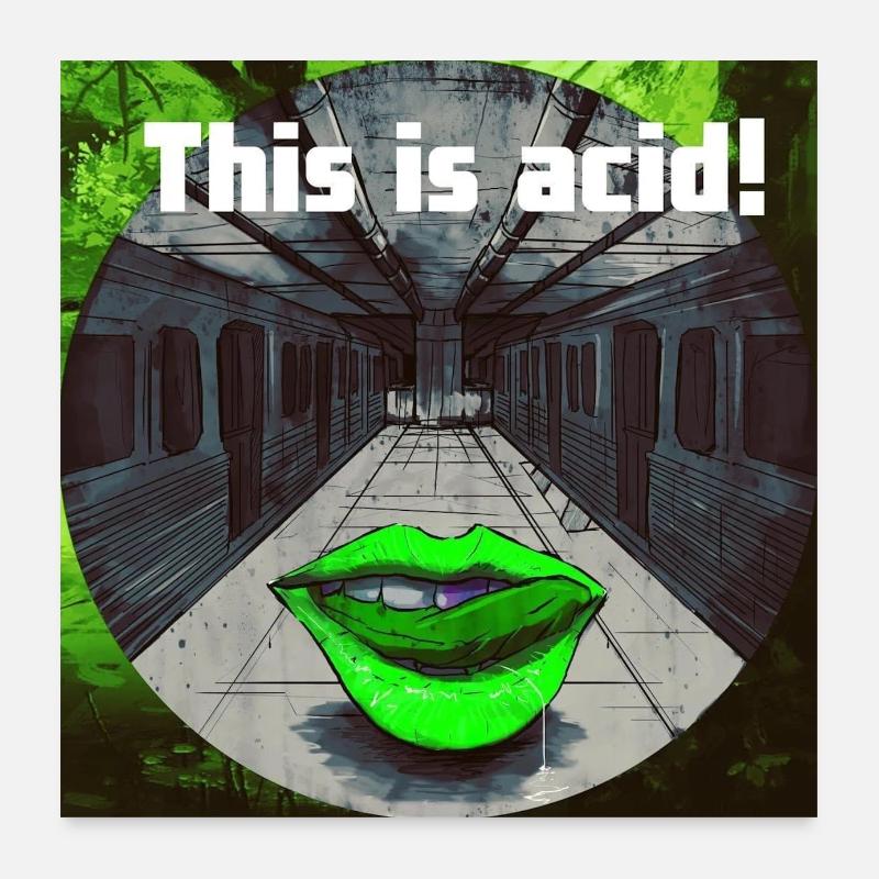 This is acid! Poster 24" x 24" (60x60 cm)
