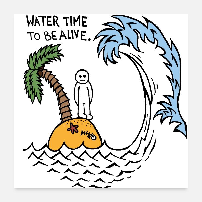 Le temps de l’eau pour être en vie Poster 60 x 60 cm