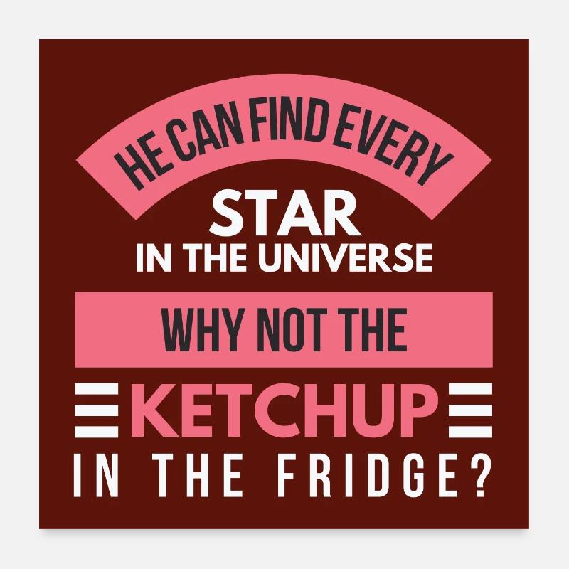 Togs2Tease - He can't find the ketchup Poster 24" x 24" (60x60 cm)