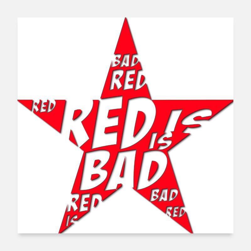 Roter Stern ist schlecht Poster 60x60 cm