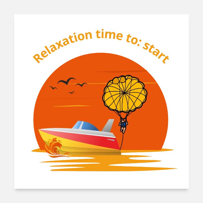 Relaxation time to start Poster 24" x 24" (60x60 cm)