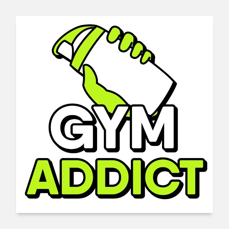 Protein Shaker - Gym Addict: Alimentez votre forme physique Poster 60 x 60 cm