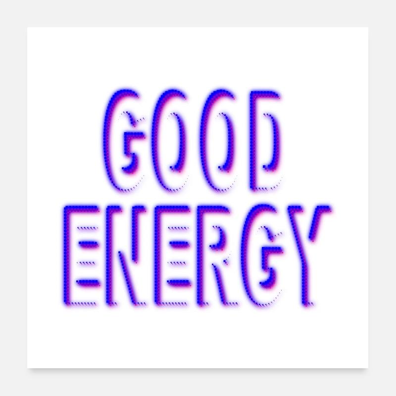 Bonne énergie Poster 60 x 60 cm