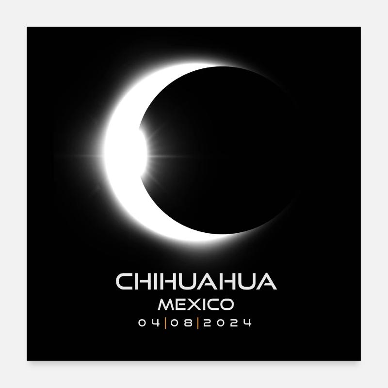 Chihuahua Mexique Eclipse 2024 Souvenir Cool Poster 60 x 60 cm