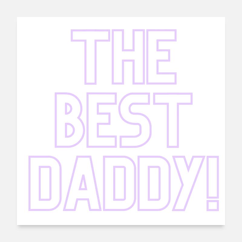 Best dad! Poster 24" x 24" (60x60 cm)