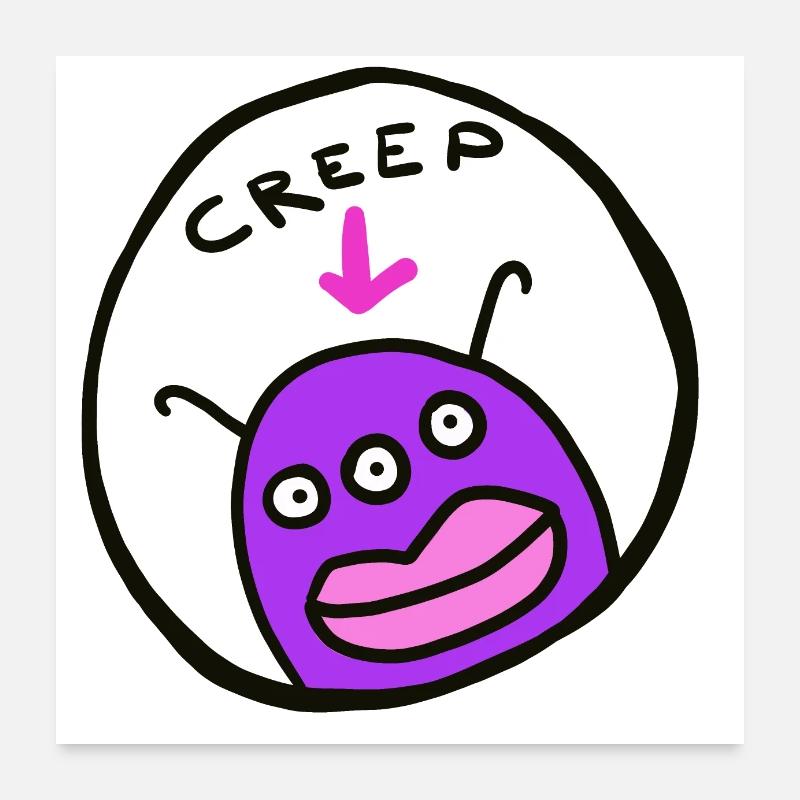 Creep Poster 24" x 24" (60x60 cm)