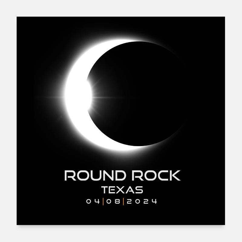 Round Rock Texas Eclipse 2024 Souvenir Cool Poster 24" x 24" (60x60 cm)