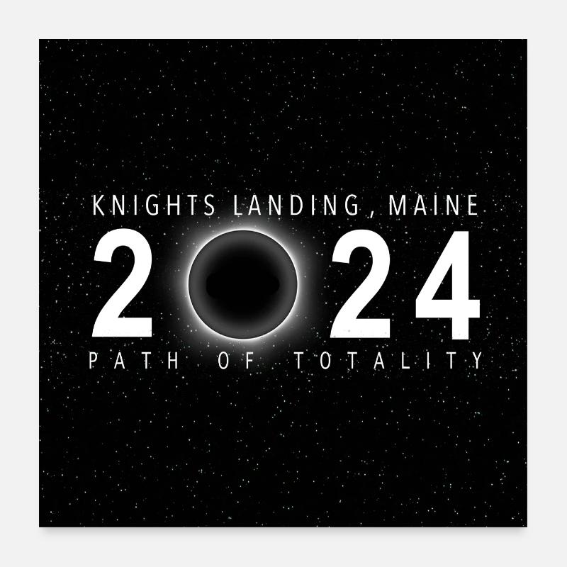 Knights Landing Maine 2024 Eclipse Souvenir Cool Poster 60x60 cm