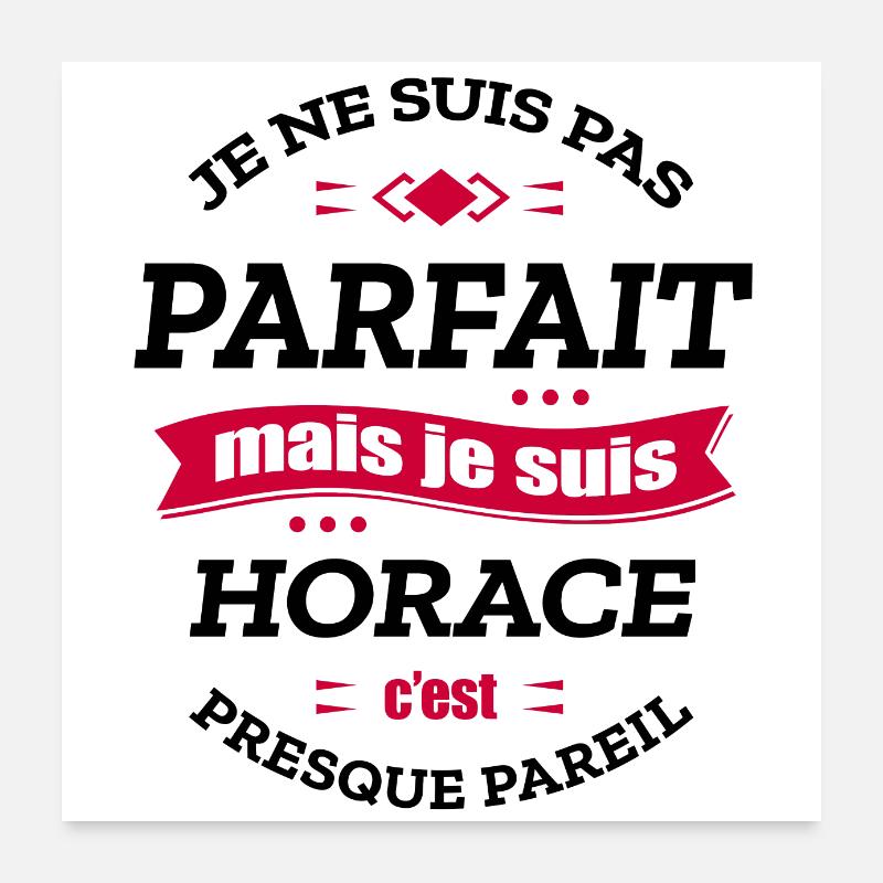 HORACE PARFAIT - PRENOM HORACE Poster 60 x 60 cm