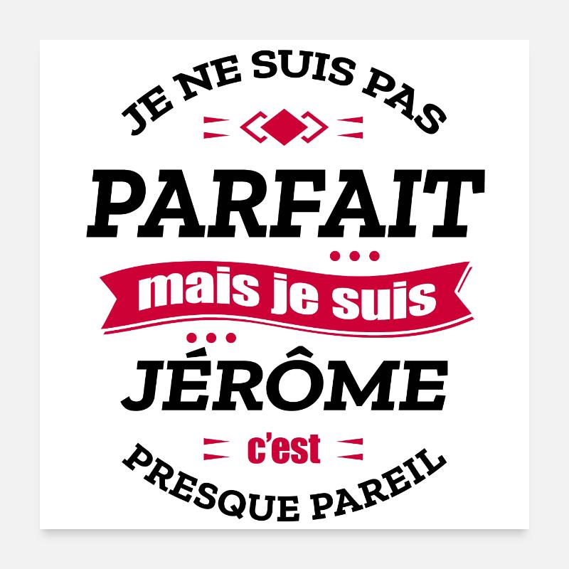 JÉRÔME PARFAIT - PRENOM JÉRÔME Poster 60 x 60 cm