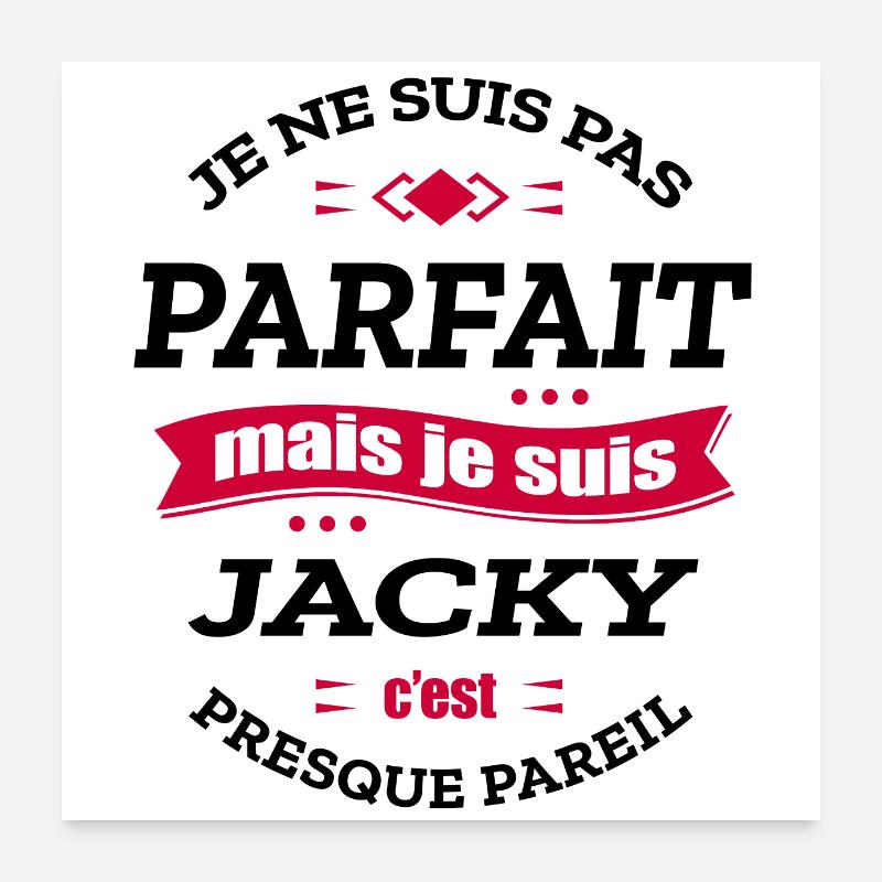 JACKY PARFAIT - PRENOM JACKY Poster 60 x 60 cm