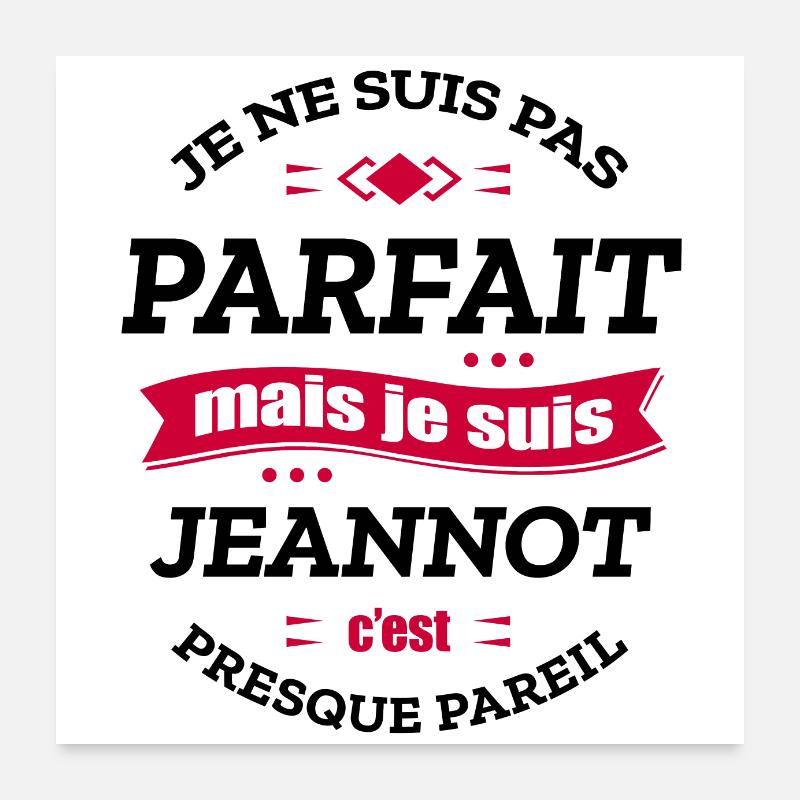 JEANNOT PARFAIT - PRENOM JEANNOT - Poster 60 x 60 cm - blanc