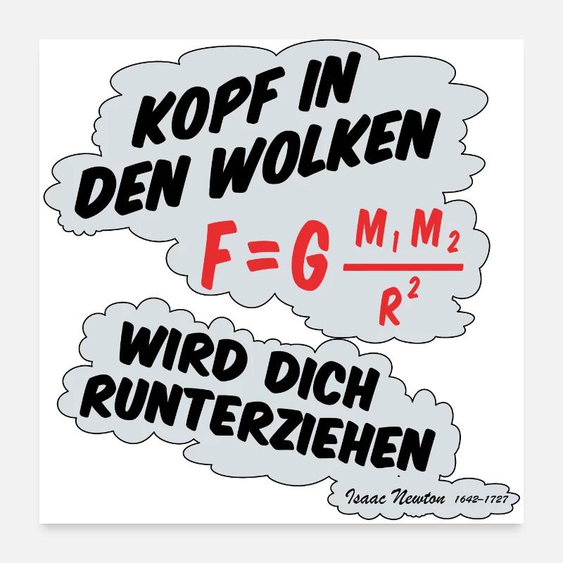 Kopf in den Wolken, ***** wird dich runterziehen. Poster 60x60 cm