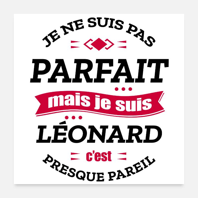 LÉONARD PARFAIT - PRENOM LÉONARD Poster 60 x 60 cm