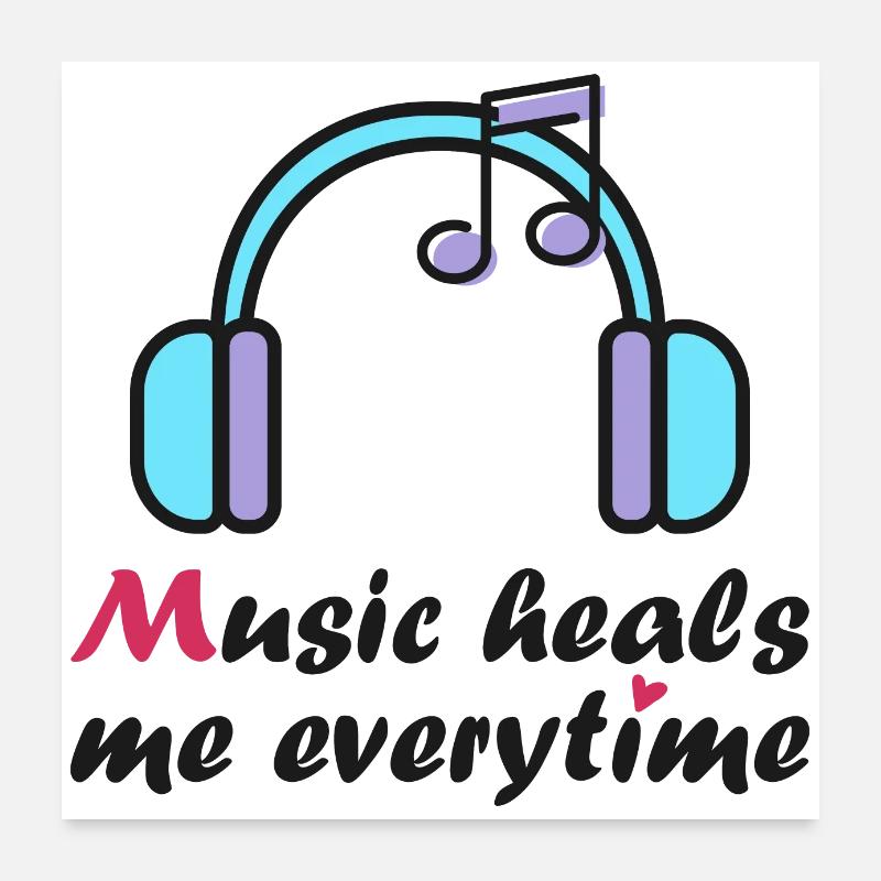 Musik heilt mich jedes Mal Poster 60x60 cm