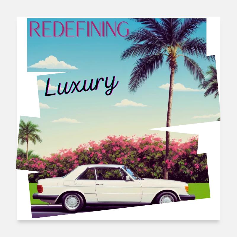 Luxus neu definiert Poster 60x60 cm