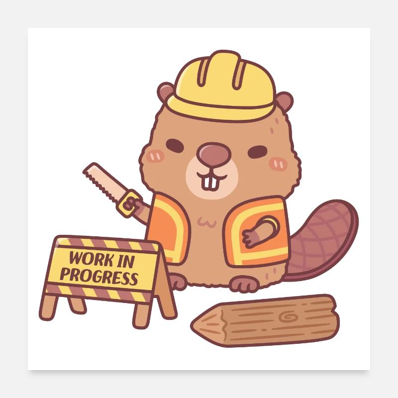 Cute Beaver Construction Cartoon Work In Progress Poster 60 x 60 cm
