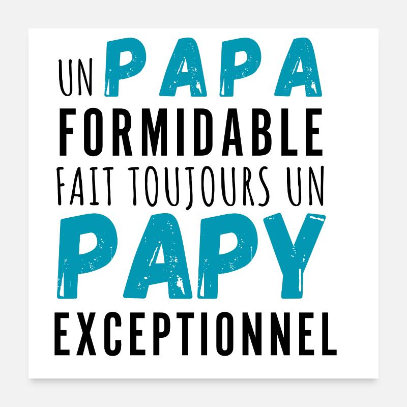 Un papa formidable et papy exceptionnel Poster 60 x 60 cm