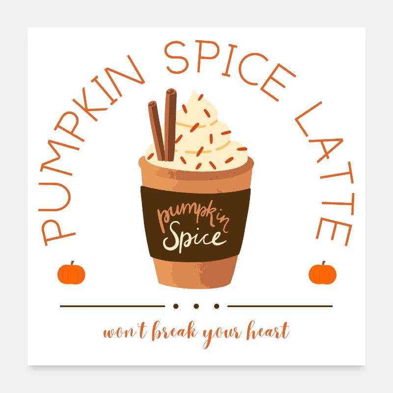 Pumpkin Spice Latte Autumn Gift Drink Poster 24" x 24" (60x60 cm)