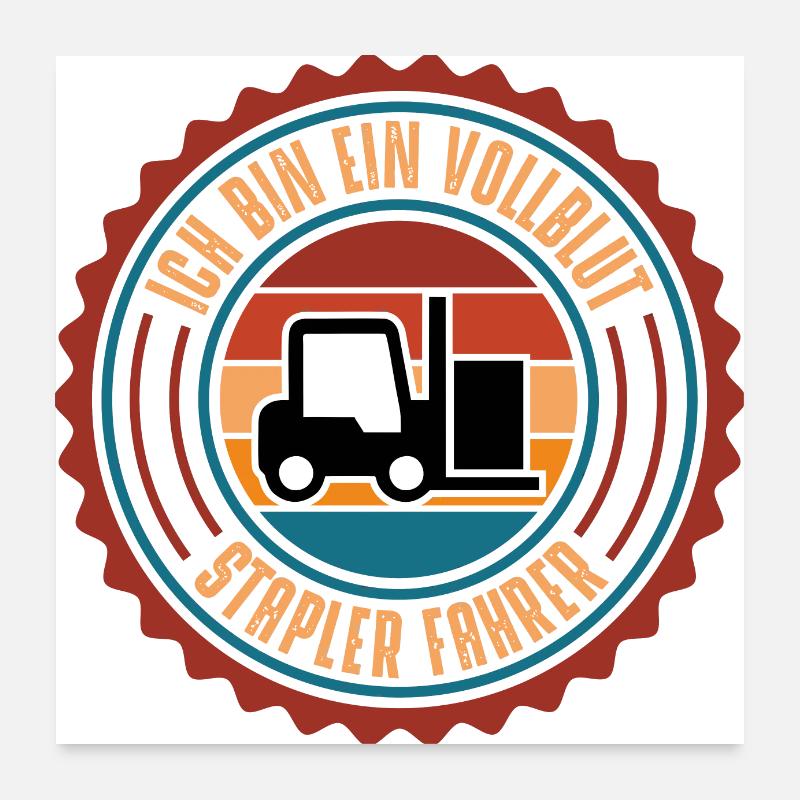 Stapler Fahrer Poster 60x60 cm