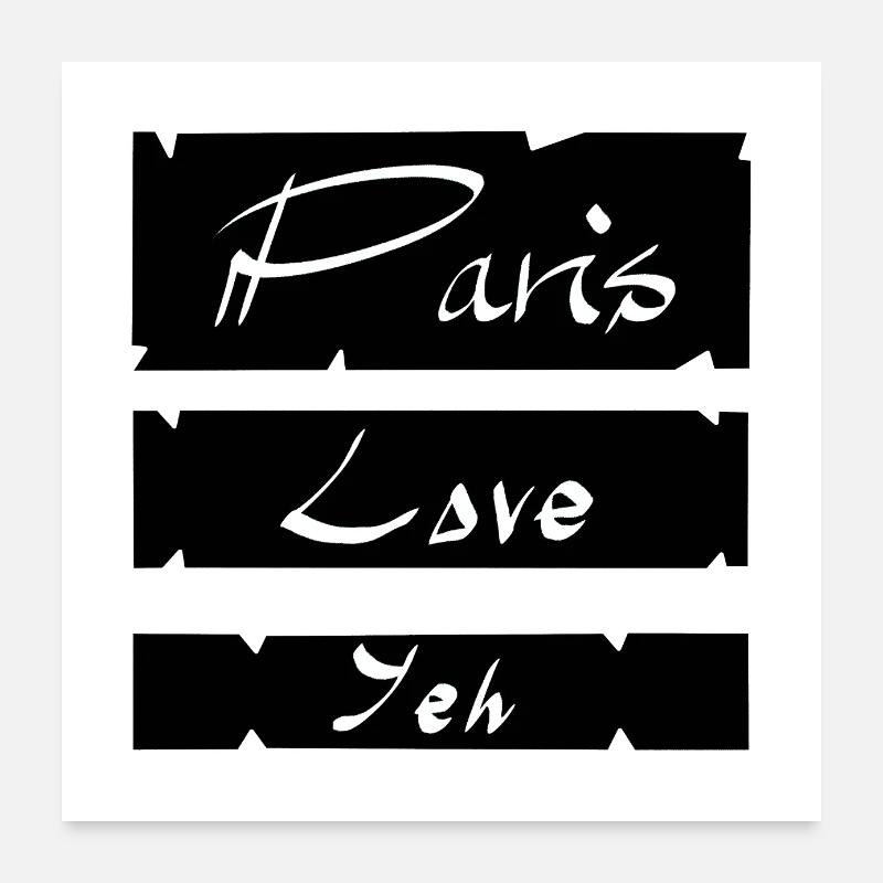 Paris Love Yeh Poster 60 x 60 cm