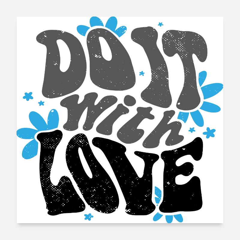 Faites-le avec amour Poster 60 x 60 cm
