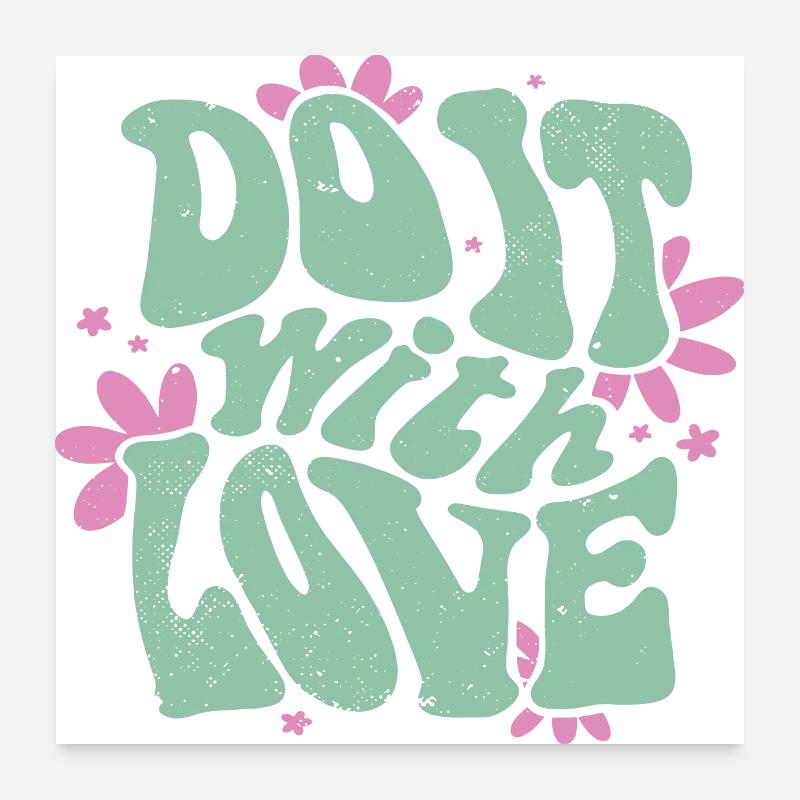 Do it with Love Poster 24" x 24" (60x60 cm)