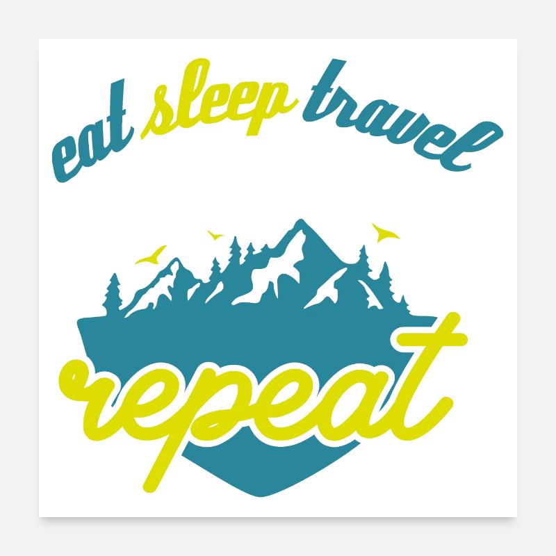 Eat Sleep Travel Repeat Poster 24" x 24" (60x60 cm)