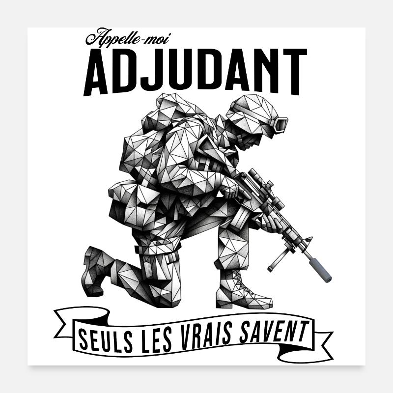 Appelle-moi Adjudant... Poster 60 x 60 cm