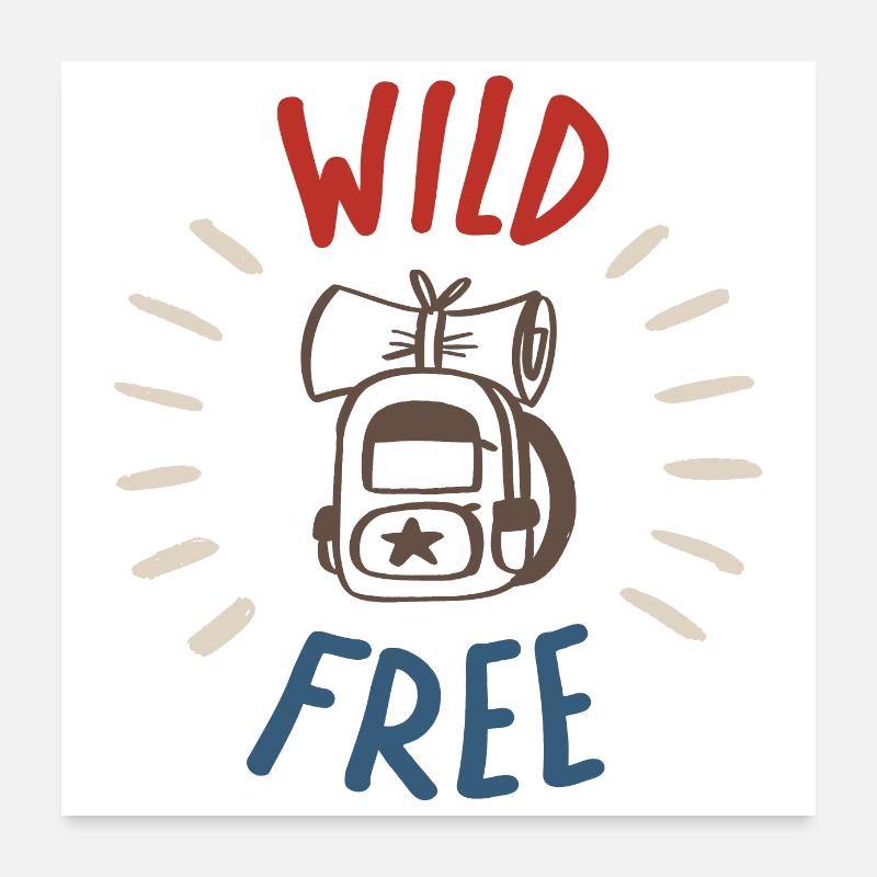 Free & Wild Poster 24" x 24" (60x60 cm)