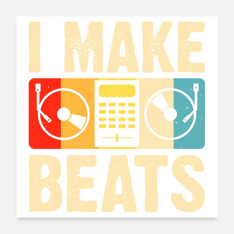 Je fais Beats Funny Gift pour Dj Poster 60 x 60 cm