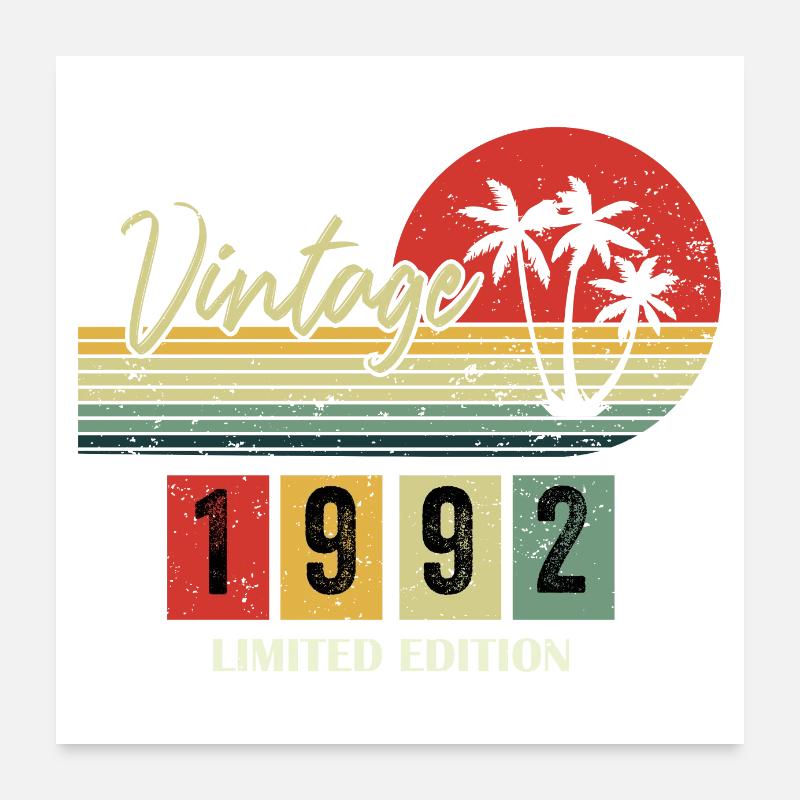 1992 Édition limitée Né 1992 Cadeau Anniversaire Poster 60 x 60 cm