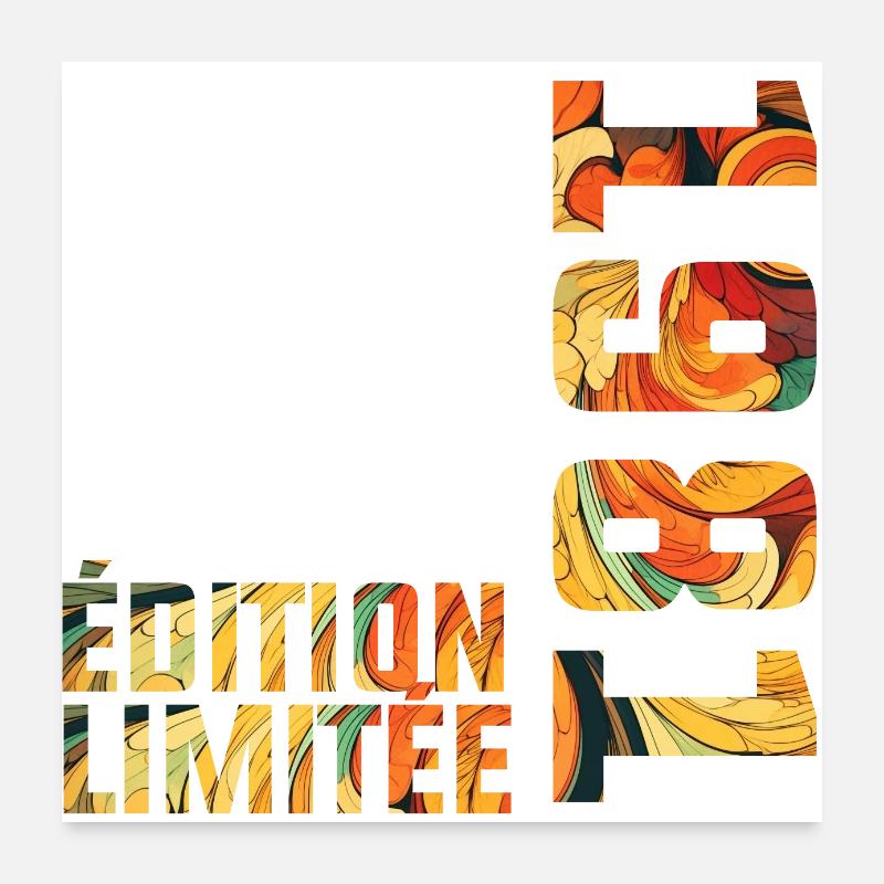 1981 Édition limitée Né 1981 Cadeau Anniversaire Poster 60 x 60 cm