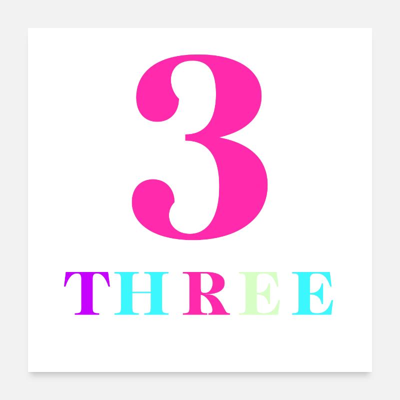 Three-3e anniversaire Poster 60 x 60 cm