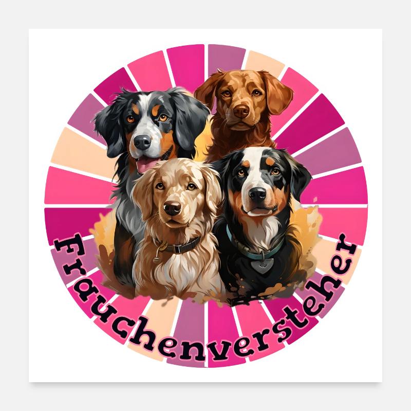 Frauchenversteher, rund Poster 60x60 cm