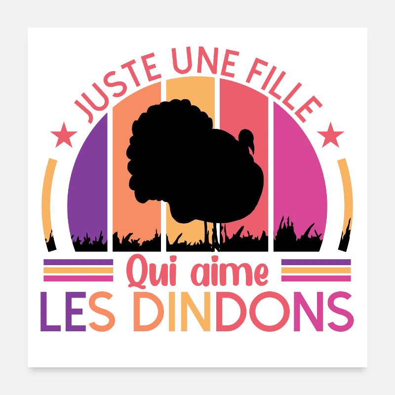 Juste Une Fille Qui Aime Les Dindons Poster 60 x 60 cm