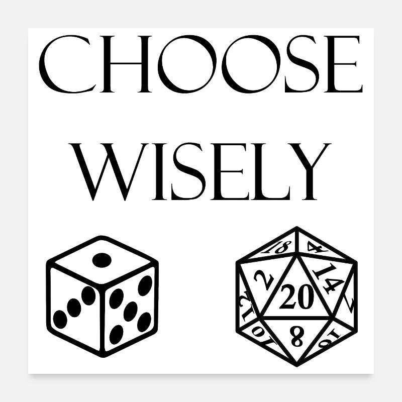 Make your choice... Poster 24" x 24" (60x60 cm)