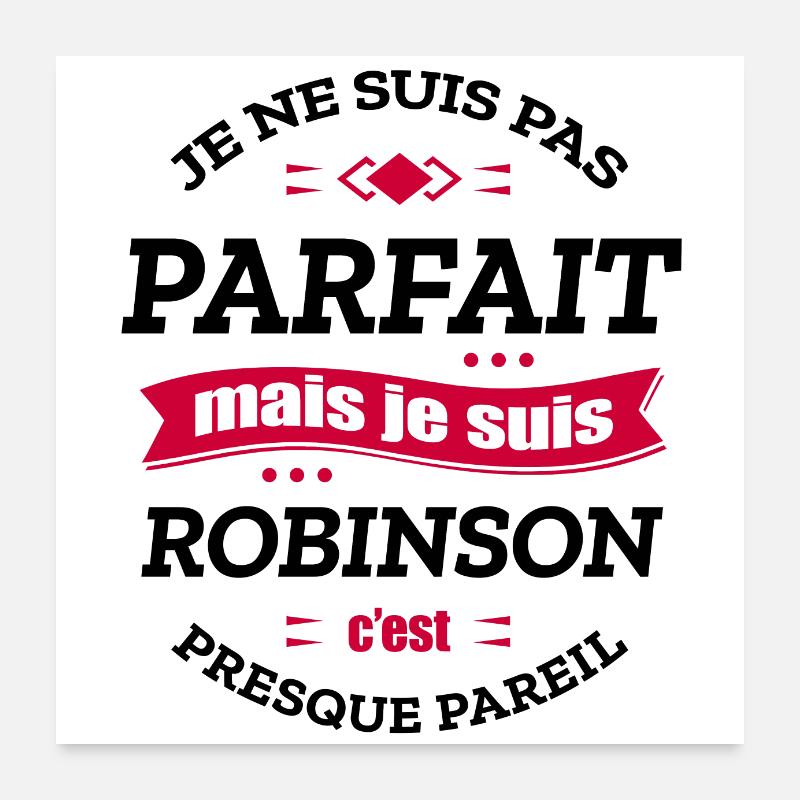 ROBINSON PARFAIT - PRENOM ROBINSON Poster 60 x 60 cm
