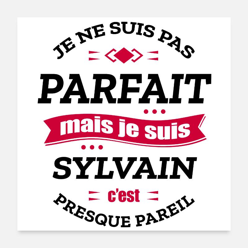 SYLVAIN PARFAIT - PRENOM SYLVAIN Poster 60 x 60 cm