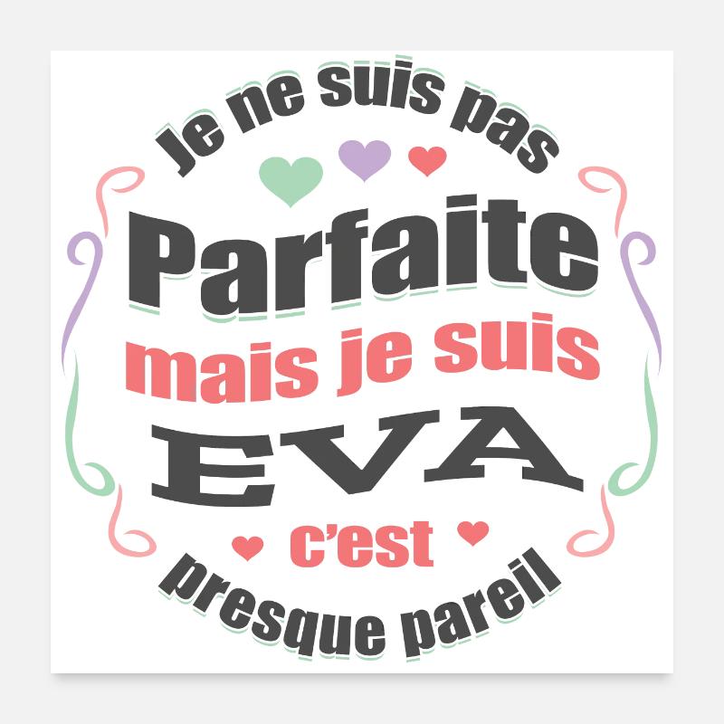 EVA PARFAITE - PRENOM EVA Poster 60 x 60 cm