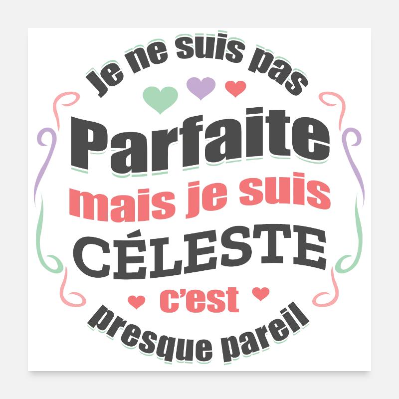 CÉLESTE PARFAITE - PRENOM CÉLESTE Poster 60 x 60 cm