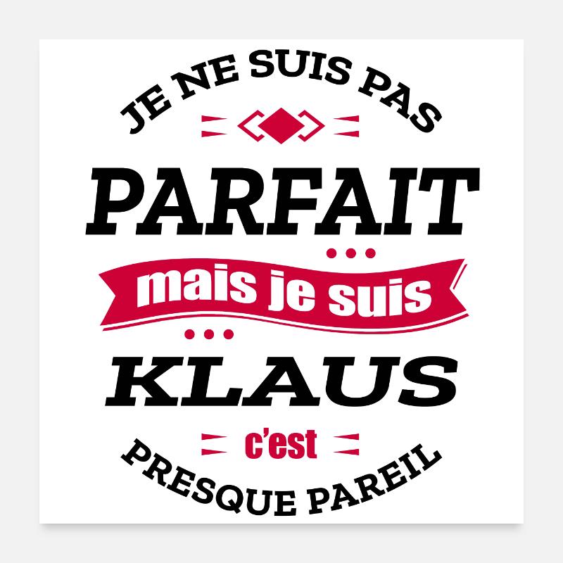 KLAUS PARFAIT - PRENOM KLAUS Poster 60 x 60 cm