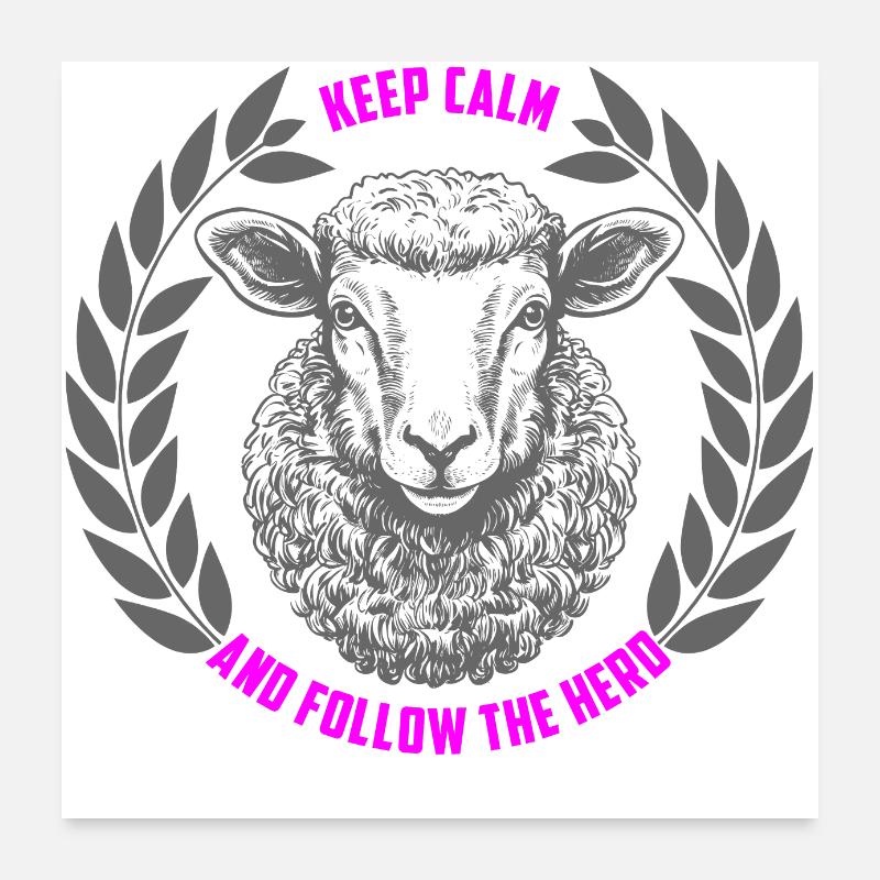 Sheep stay calm and follow the flock Poster 24" x 24" (60x60 cm)