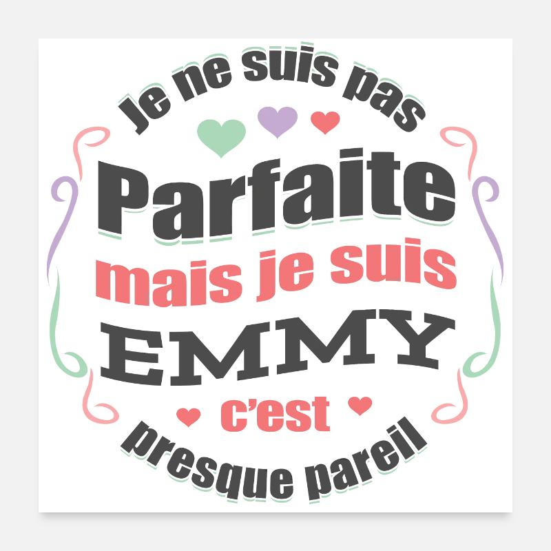 EMMY PARFAITE - PRENOM EMMY Poster 60 x 60 cm