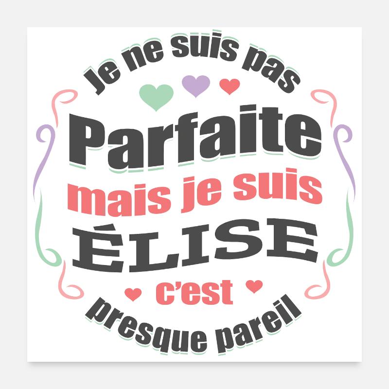 ÉLISE PARFAITE - PRENOM ÉLISE Poster 60 x 60 cm