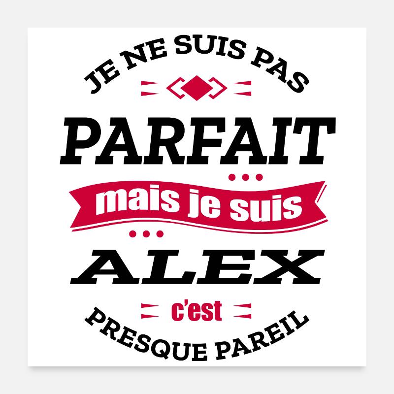 ALEX PARFAIT - PRENOM ALEX Poster 60 x 60 cm