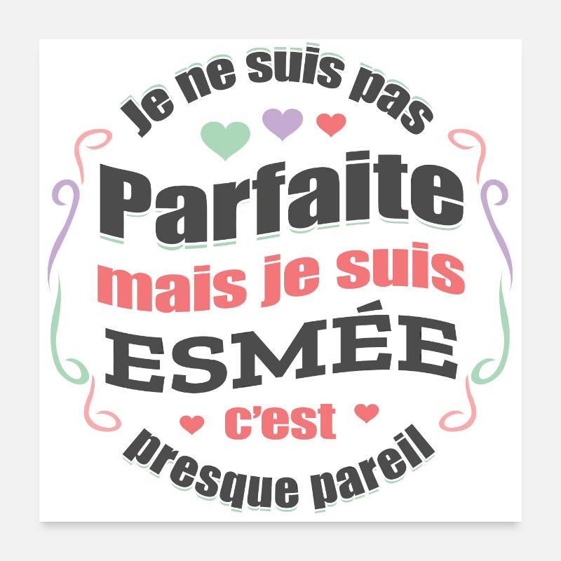 ESMÉE PARFAITE - PRENOM ESMÉE Poster 60 x 60 cm